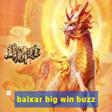 baixar big win buzz