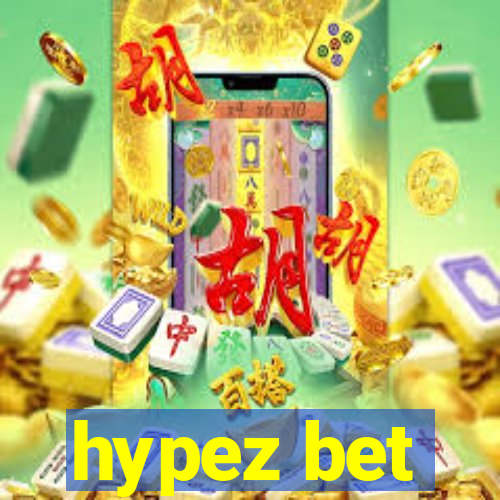 hypez bet