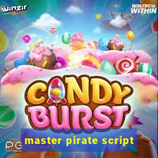 master pirate script