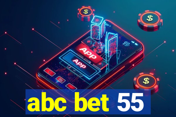 abc bet 55