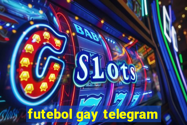 futebol gay telegram