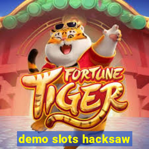 demo slots hacksaw