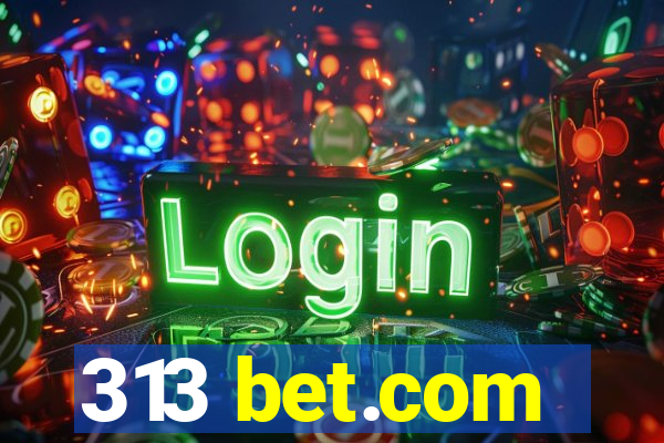 313 bet.com