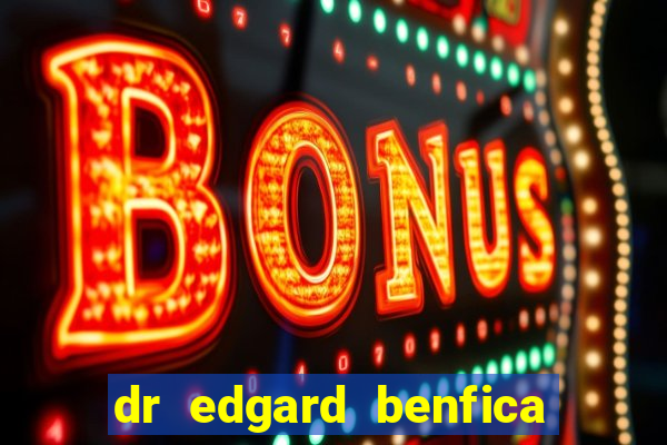 dr edgard benfica varginha mg