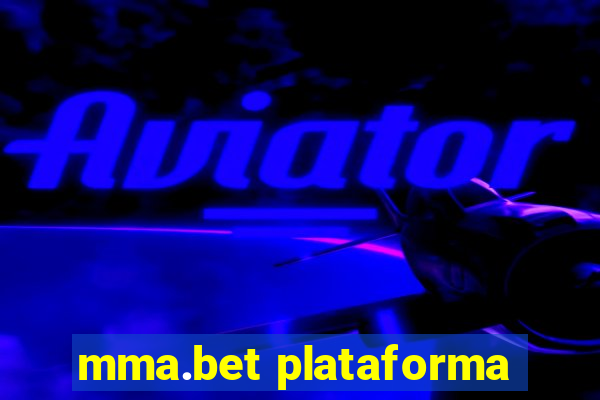 mma.bet plataforma