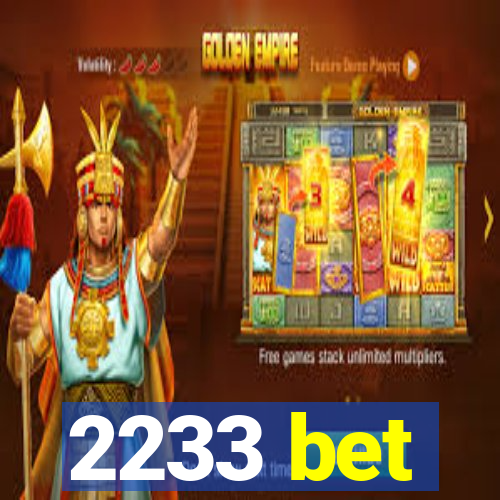 2233 bet