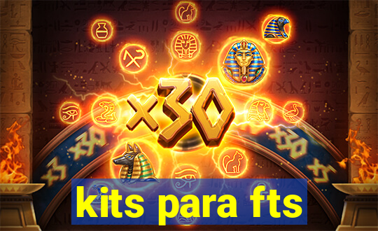 kits para fts