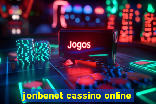 jonbenet cassino online