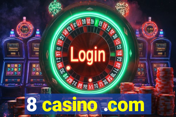 8 casino .com