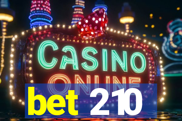 bet 210