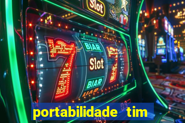 portabilidade tim para tim