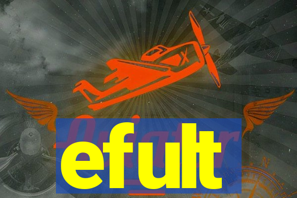 efult