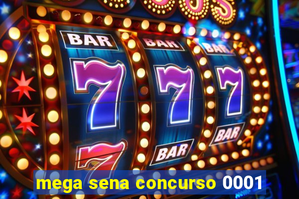 mega sena concurso 0001