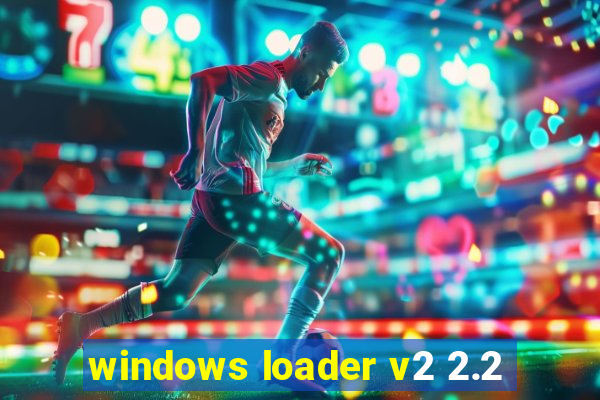 windows loader v2 2.2