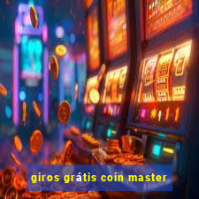 giros grátis coin master