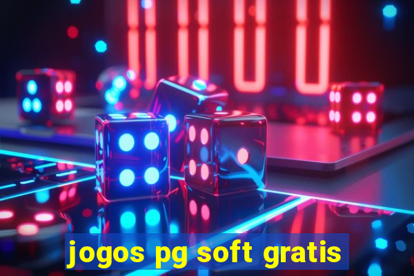 jogos pg soft gratis