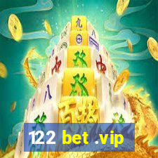 122 bet .vip