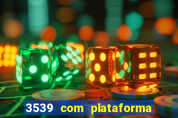 3539 com plataforma de jogos