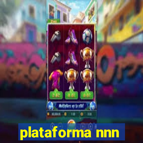 plataforma nnn