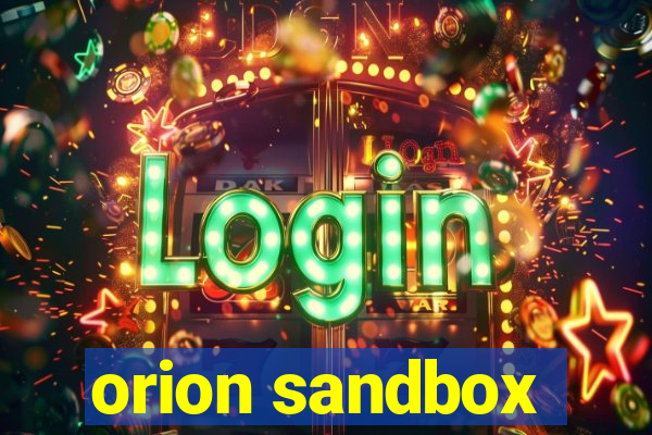 orion sandbox