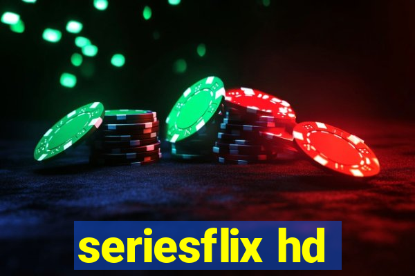 seriesflix hd