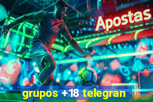 grupos +18 telegran