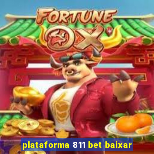 plataforma 811 bet baixar