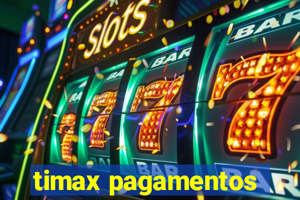 timax pagamentos