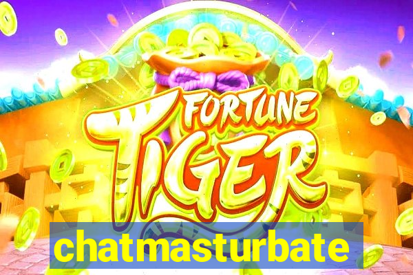 chatmasturbate