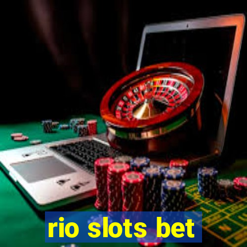 rio slots bet