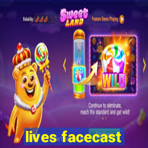 lives facecast