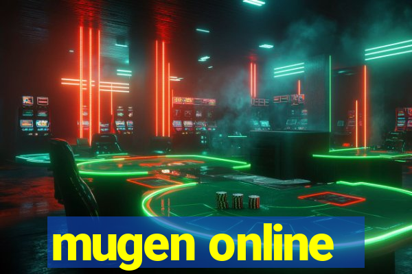 mugen online