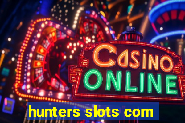 hunters slots com