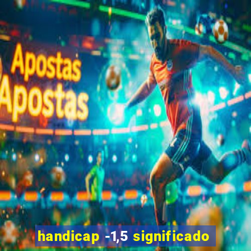 handicap -1,5 significado