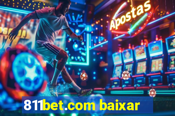 811bet.com baixar