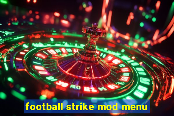 football strike mod menu