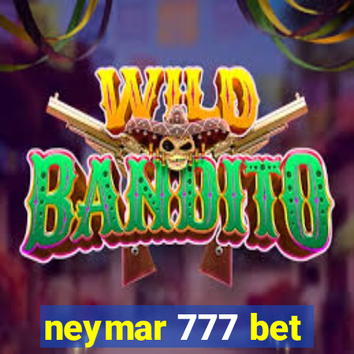 neymar 777 bet