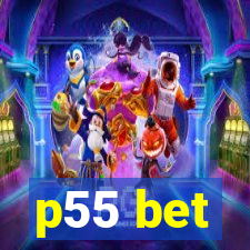 p55 bet