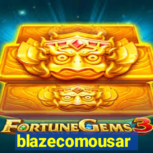 blazecomousar