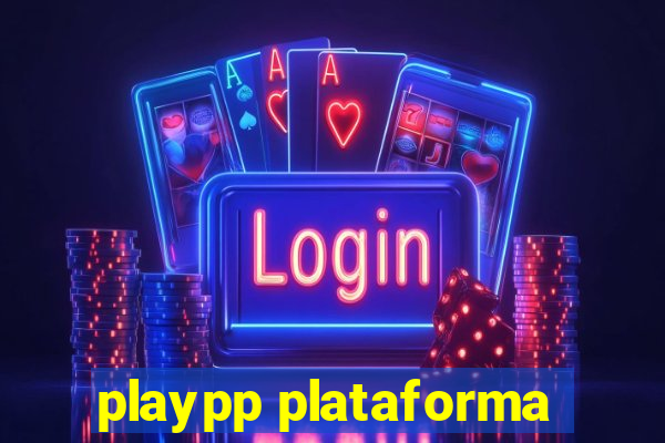 playpp plataforma