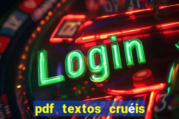 pdf textos cruéis demais para serem lidos rapidamente