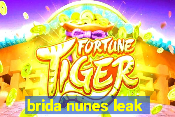 brida nunes leak