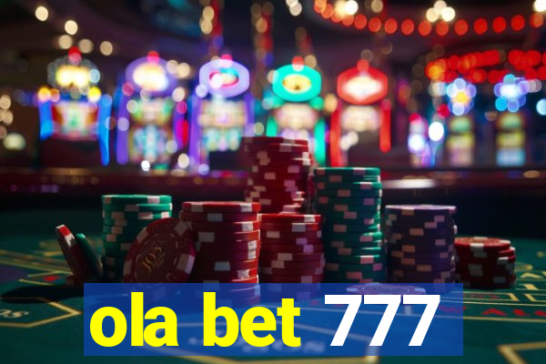 ola bet 777