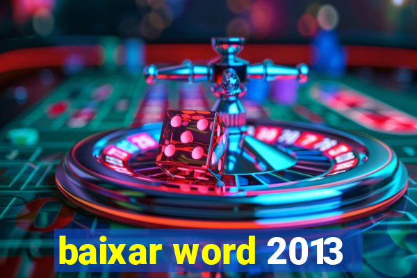 baixar word 2013