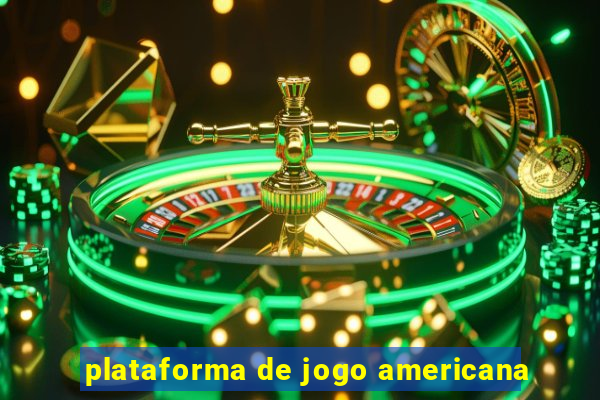 plataforma de jogo americana