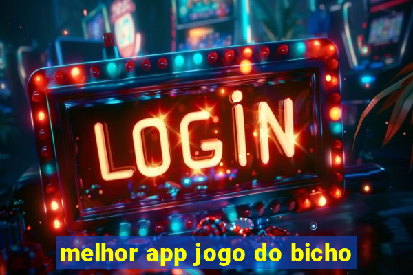 melhor app jogo do bicho