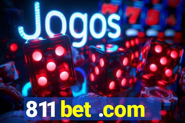 811 bet .com