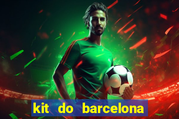 kit do barcelona dls 19