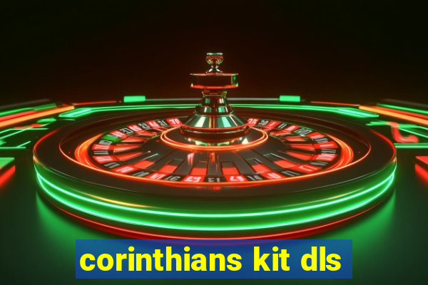 corinthians kit dls