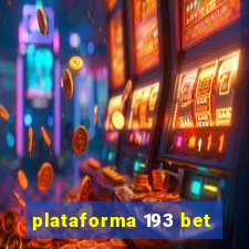 plataforma 193 bet